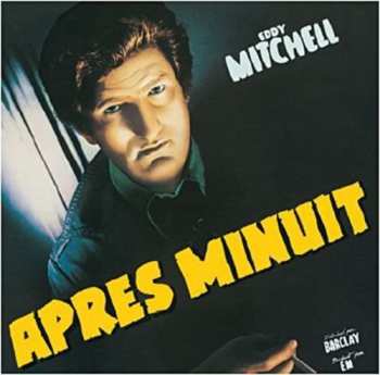 Album Eddy Mitchell: Après Minuit