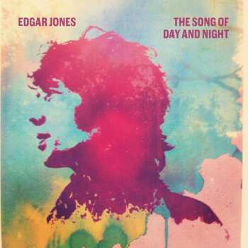 Album Edgar Jones: The Song Of Day And Night