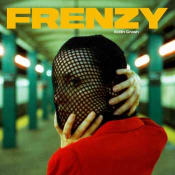 Album Edith Crash: Frenzy
