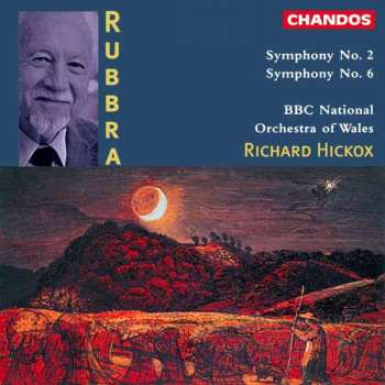 Album Richard Hickox: Symphony No. 2; Symphony No. 6