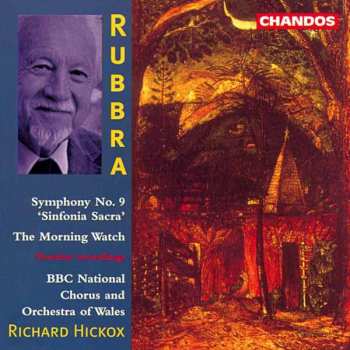 Album Richard Hickox: Symphony No. 9 "Sinfonia Sacra"; The Morning Watch