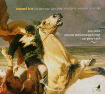 Album Édouard Lalo: Concerto Pour Violoncelle / Symphonie / Ouverture Du Roi D'ys