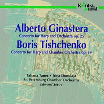 CD Eduard Serov: Ginastera / Tishchenko Harp Concertos
