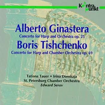 Ginastera / Tishchenko Harp Concertos