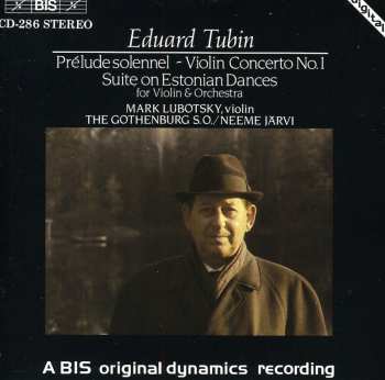 CD Göteborgs Symfoniker: Prelude Solennel / Violin Concerto No. 1 / Suite On Estonian Dances For Violin & Orchestra