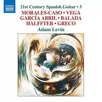 Antón García Abril: 21st Century Spanish Guitar • 3