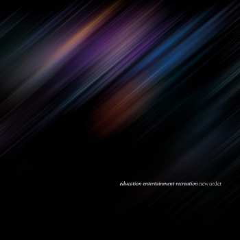 2CD New Order: Education Entertainment Recreation