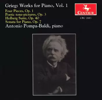 Edvard Grieg: Grieg: Works For Piano, Vol 1