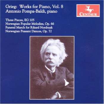 Album Edvard Grieg: Grieg: Works For Piano, Vol. 8