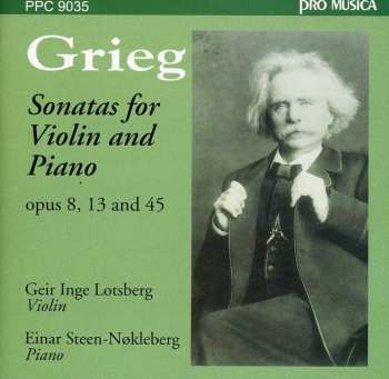 Album Edvard Grieg: Edvard Grieg: Sonatas For Violin And Piano