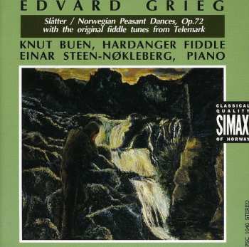 Album Edvard Grieg: Slåtter / Norwegian Peasant Dances, Op.72 With The Original Fiddle Tunes From Telemark