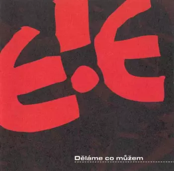 E!E: Děláme Co Můžem