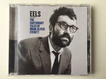 CD Eels: The Cautionary Tales Of Mark Oliver Everett