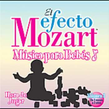 Album Efecto Mozart: Musica Para Bebes 3 / Various: Efecto Mozart: Musica Para Bebes 3