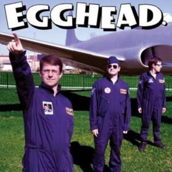Album Egghead.: Would Like A Few Words With You