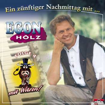 Album Egon Hölz: Ein Zünftiger Nachmittag - Folge 4