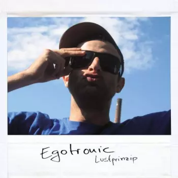 Egotronic: Lustprinzip