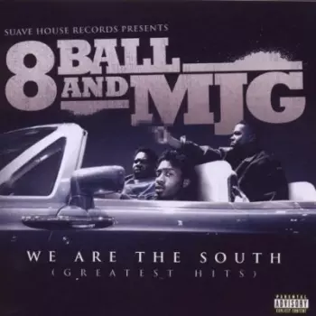 Eightball & M.J.G.: We Are The South (Greatest Hits)