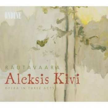 2CD Einojuhani Rautavaara: Aleksis Kivi (Opera In Three Acts)