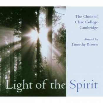 2SACD The Choir Of Clare College: Light of the Spirit