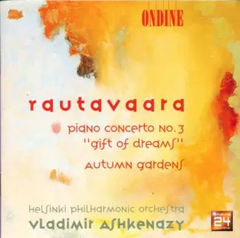 Piano Concerto No. 3 "Gift Of Dreams"; Autumn Gardens