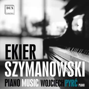 Album Karol Szymanowski: Piano Music