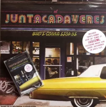 El Juntacadáveres: Who's Gonna Stop Us
