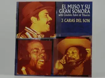 El Muso Y Su Gran Sonora: 3 Caras Del Son