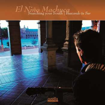 CD El Niño Machuca: Searching Your South | Buscando Tu Sur