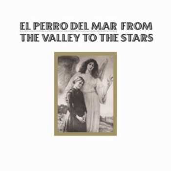 CD El Perro Del Mar: From The Valley To The Stars