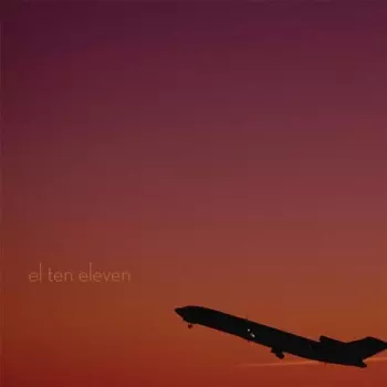 El Ten Eleven: El Ten Eleven