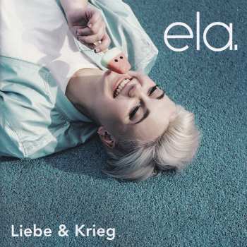 Album Ela: Liebe & Krieg