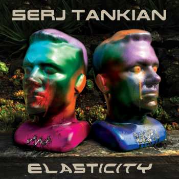 LP Serj Tankian: Elasticity