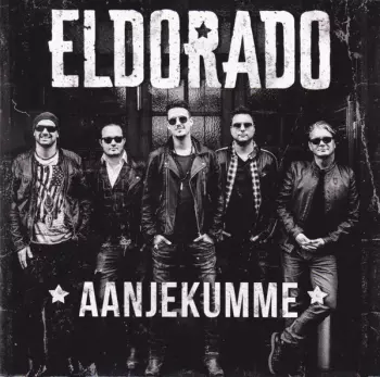 Eldorado: Aanjekumme