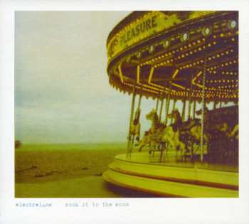 CD Electrelane: Rock It To The Moon