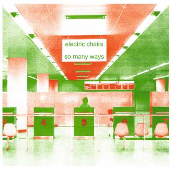 LP The Electric Chairs: So Many Ways