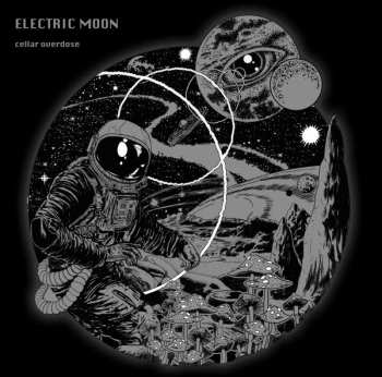 CD Electric Moon: Cellar Overdose LTD