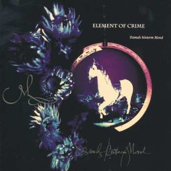 Album Element Of Crime: Damals Hinterm Mond