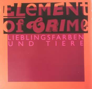 CD Element Of Crime: Lieblingsfarben Und Tiere