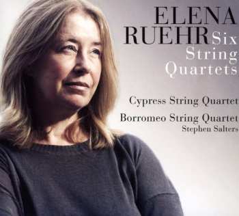 2CD Elena Ruehr: Six String Quartets