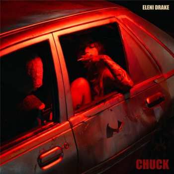 LP Eleni Drake: Chuck