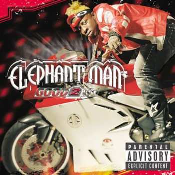 Album Elephant Man: Good 2 Go