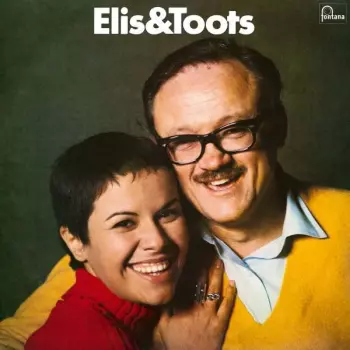 Toots Thielemans: Elis & Toots