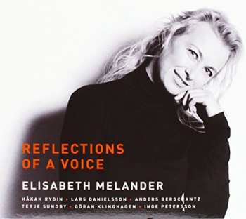 CD Elisabeth Melander: Reflections Of A Voice
