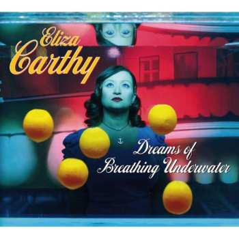CD Eliza Carthy: Dreams Of Breathing Under Water