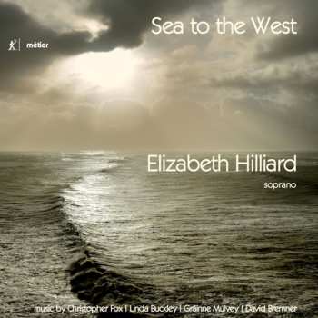 Album Elizabeth Hilliard: Sea To The West