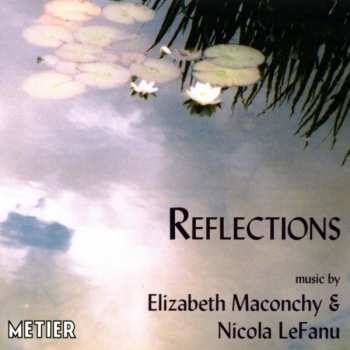 Album Nicola LeFanu: Reflections