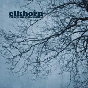 LP Elkhorn: The Acoustic Storm Sessions