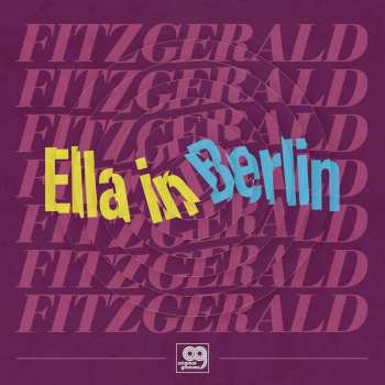 Album Ella Fitzgerald: Ella In Berlin