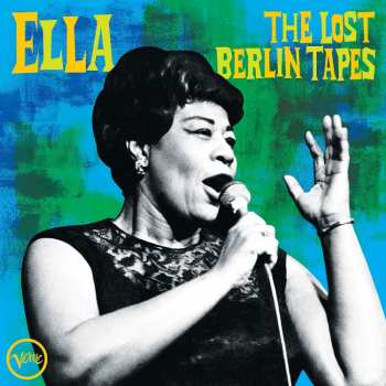 CD Ella Fitzgerald: The Lost Berlin Tapes